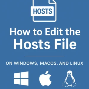 ✍️ How to Edit Hosts File on Windows, MacOS, Linux/Unix
